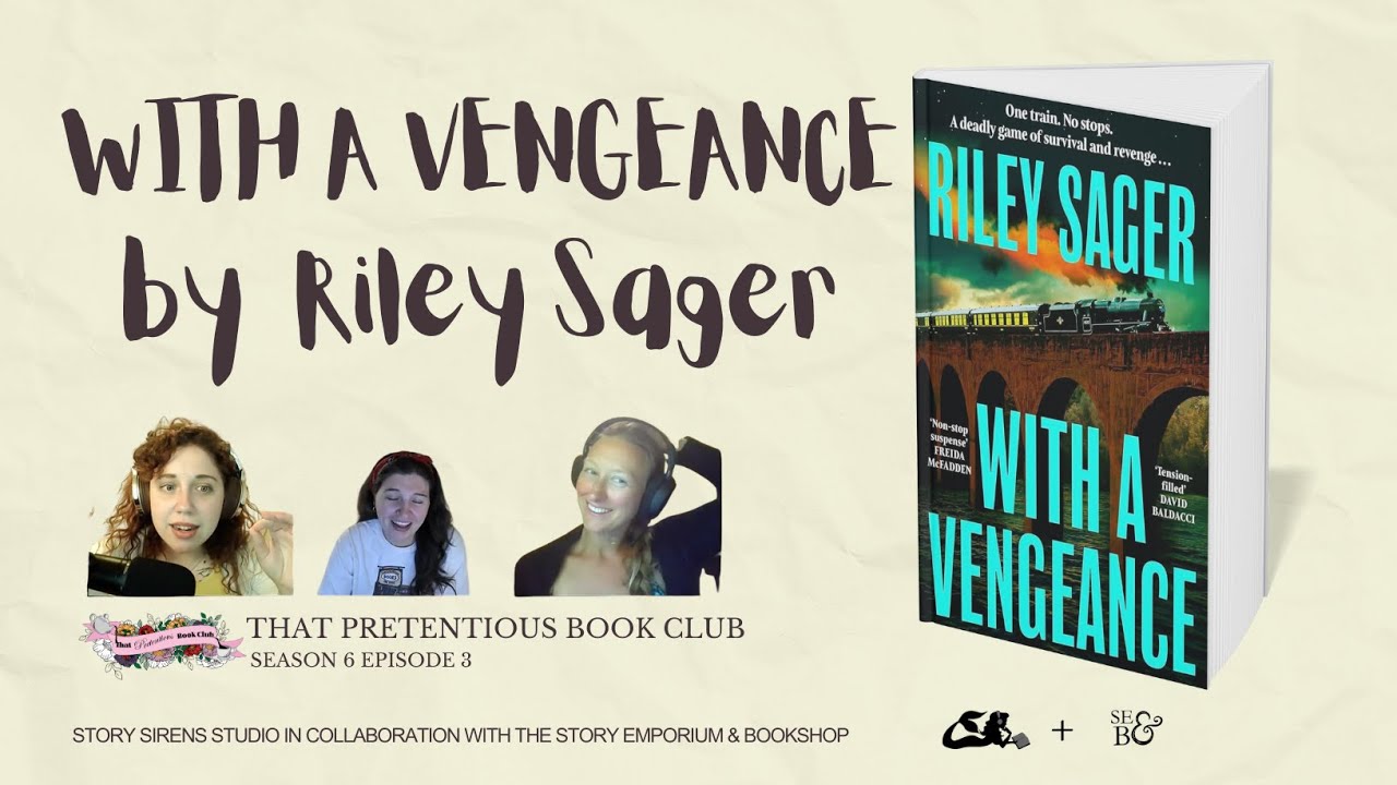 Talking With a Vengeance by Riley Sager: Trains, Tragedy, and Twists