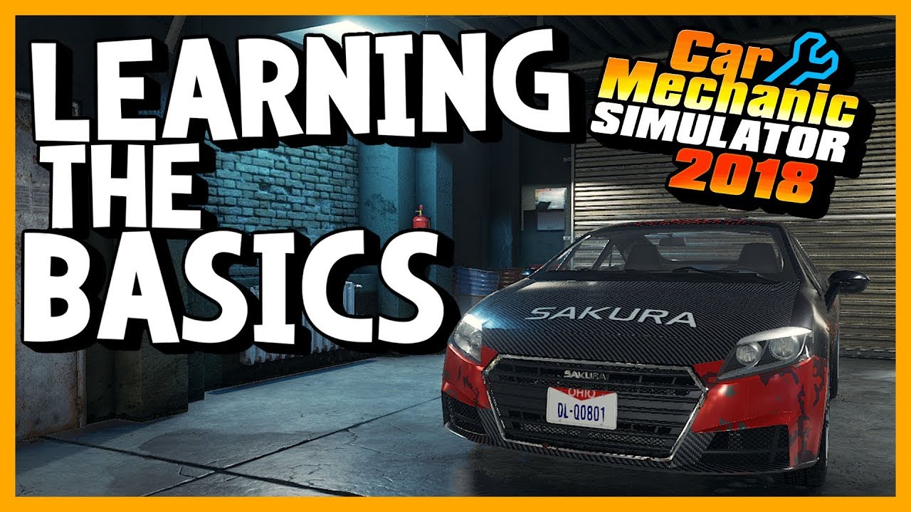 ИЗУЧЕНИЕ ОСНОВ &mdash; Car Mechanic Simulator 2018