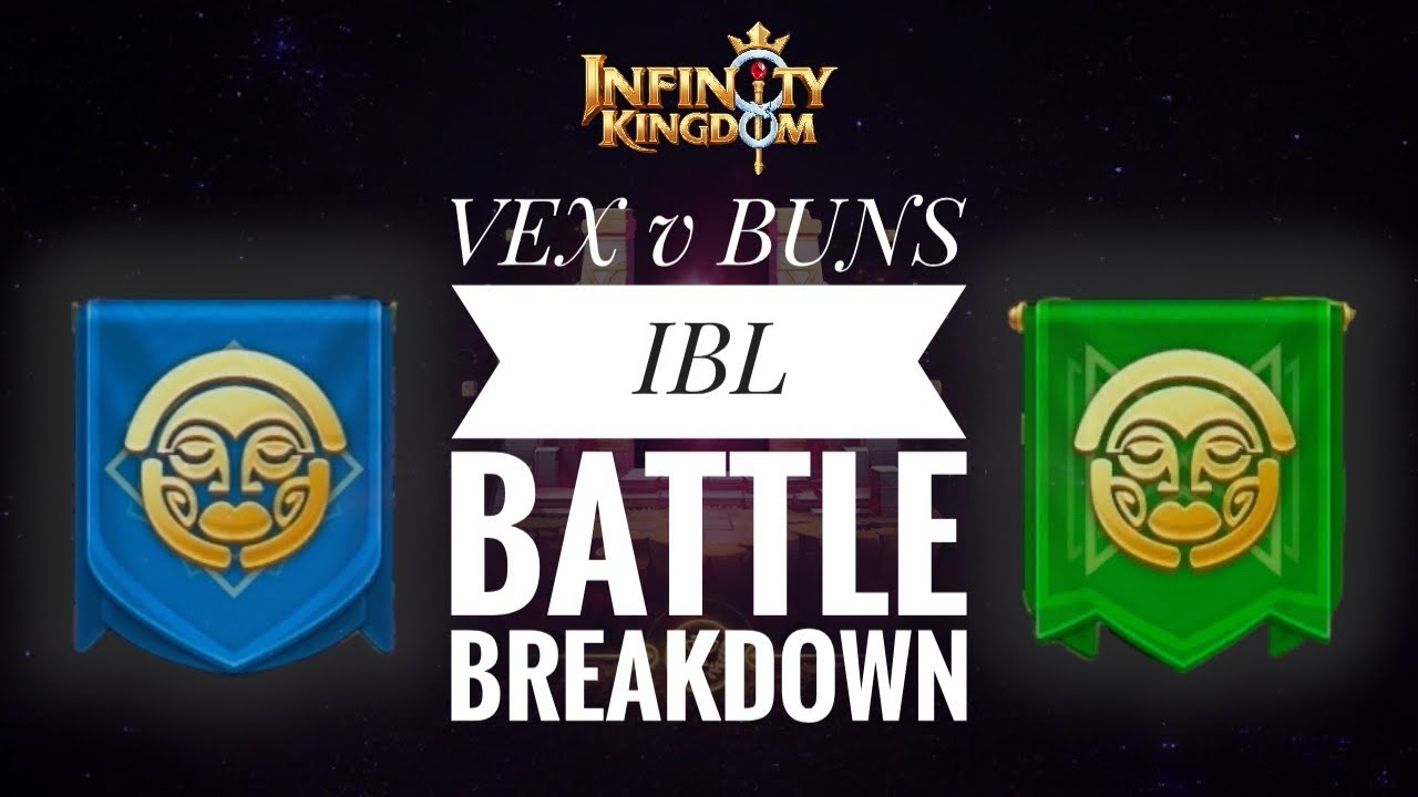 IBL Showdown: BUNS vs. VEX | Epic Infinity Kingdom Battle Breakdown!