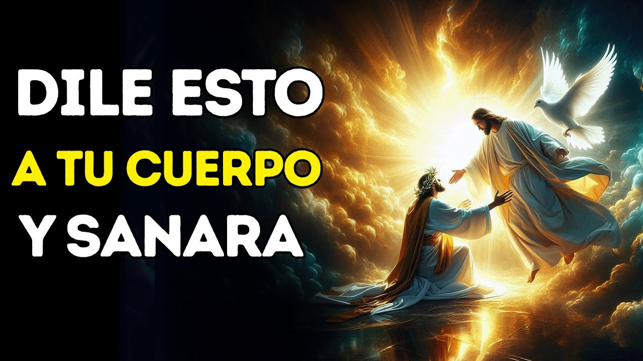 Dios te Sana Mientras Escuchas Esta Poderosa Oración de Sanación Total | ESCÚCHALA CON MUCHA FE
