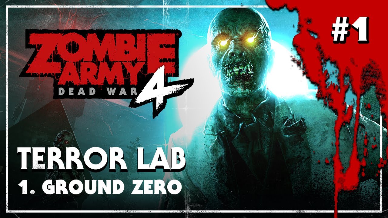 Zombie Army 4: Dead War &ndash; Terror Lab &ndash; Ground Zero - Playthrough #1 (No Commentary)