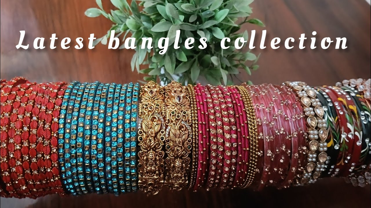 Latest bangles collection|| my bangles collection simply superb||