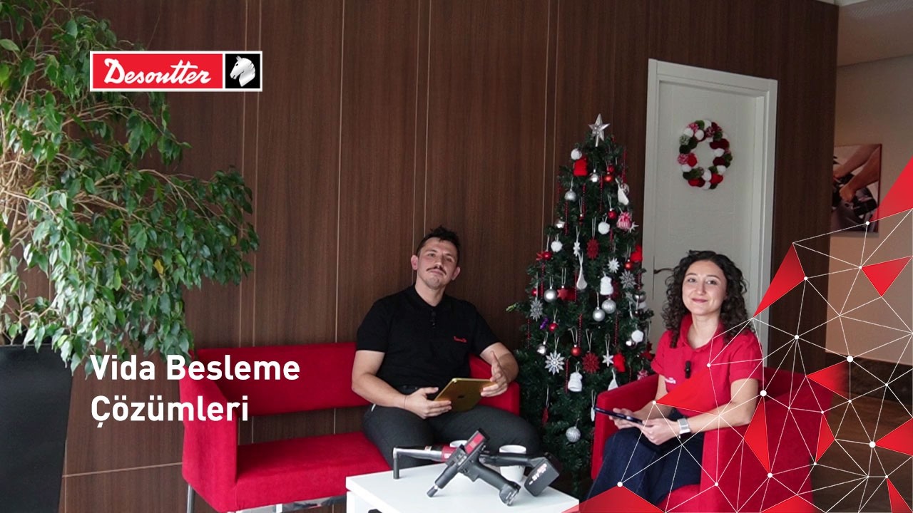 Desoutter Talks: Vida Besleme Çözümleri