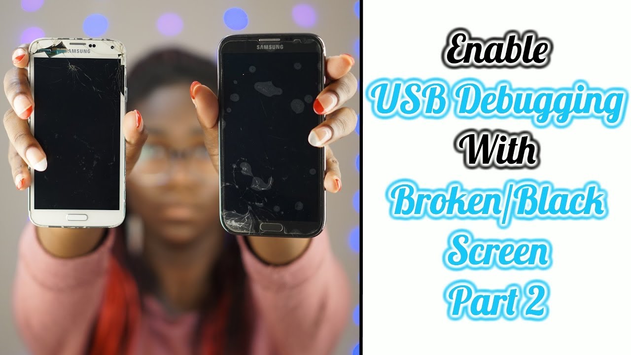 How To Turn On USB Debugging With A Broken/Black Screen Part 2 | Olivia Henry