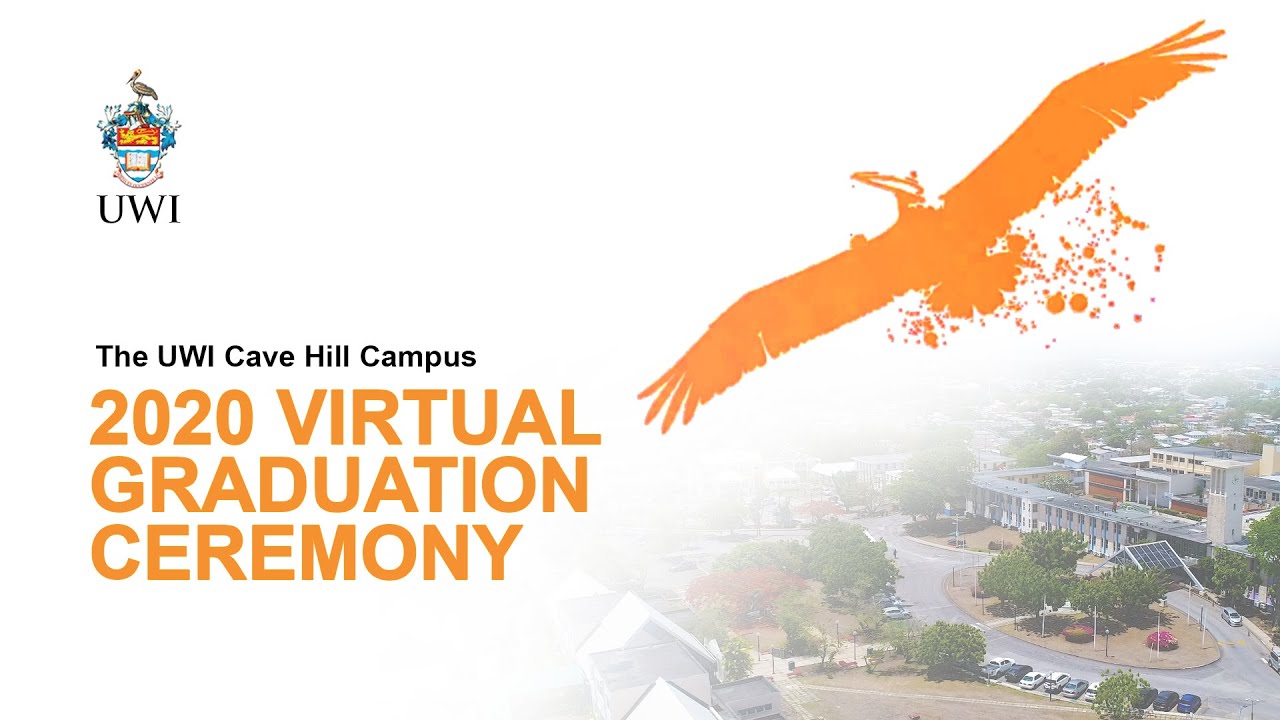 The UWI, Cave Hill Campus, Virtual Graduation Ceremony 2020