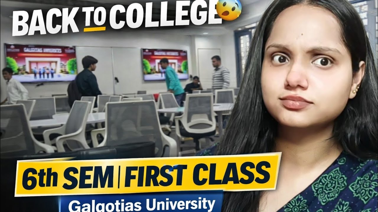 6th Semester Begins 😮 | First Class & My Daily College Life at Galgotias University