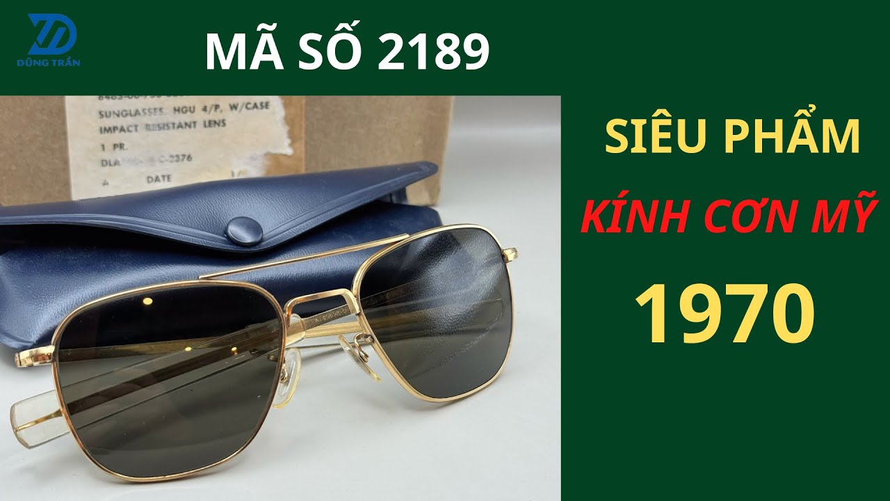 [ VIP ] Si&ecirc;u phẩm K&iacute;nh Cơn Mỹ hộp giấy 1970 - đ&uacute;ng chất sưu tầm | K&iacute;nh Mắt Dũng Trần 