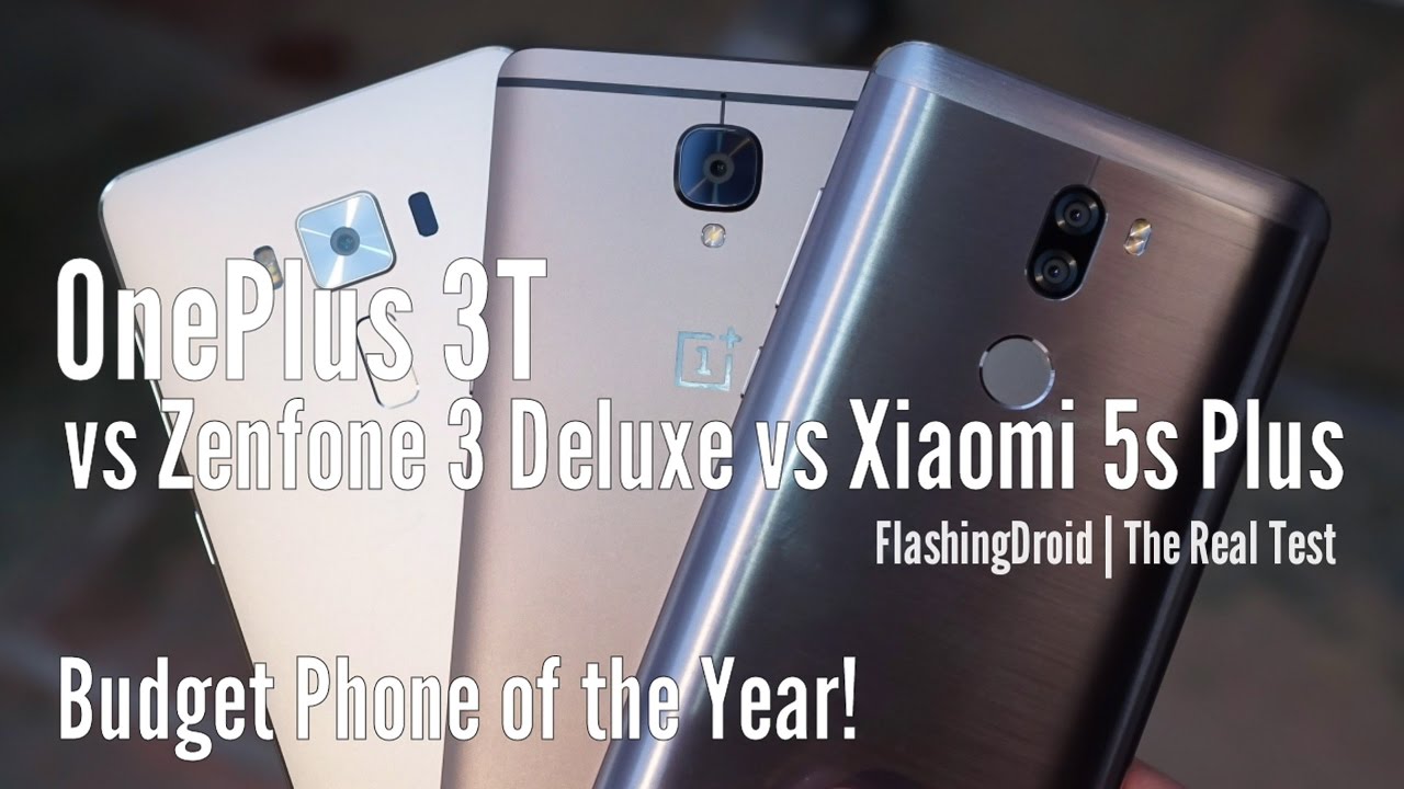 Best Budget Phone 2016! OnePlus 3T vs Zenfone 3 Deluxe (256GB) vs Xiaomi Mi5s Plus