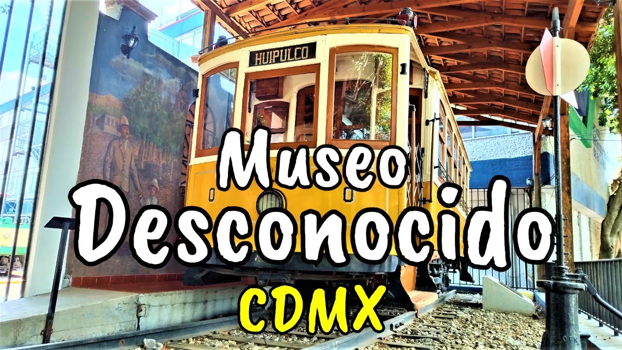 El museo que NO CONOC&Iacute;AS de CDMX - Museo de Transportes El&eacute;ctricos