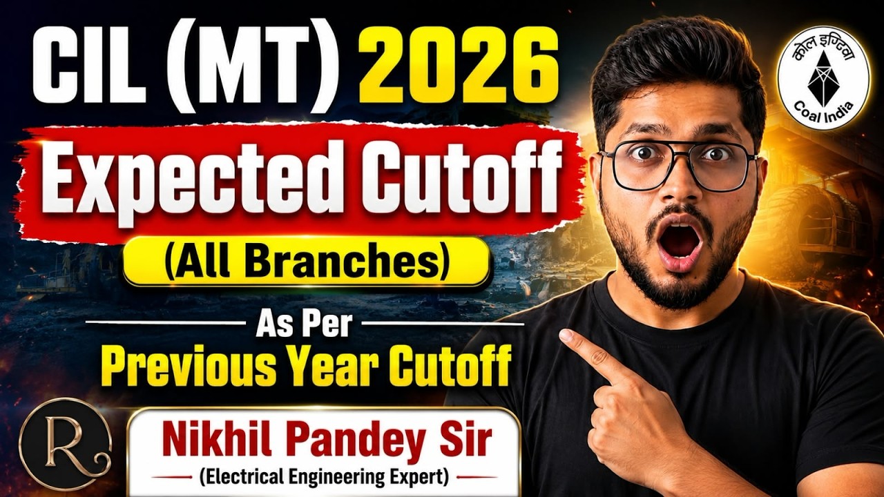 CIL MT 2026 | Expected Cutoff | All Branches | As Per Previous Year Data | By Nikhil Sir