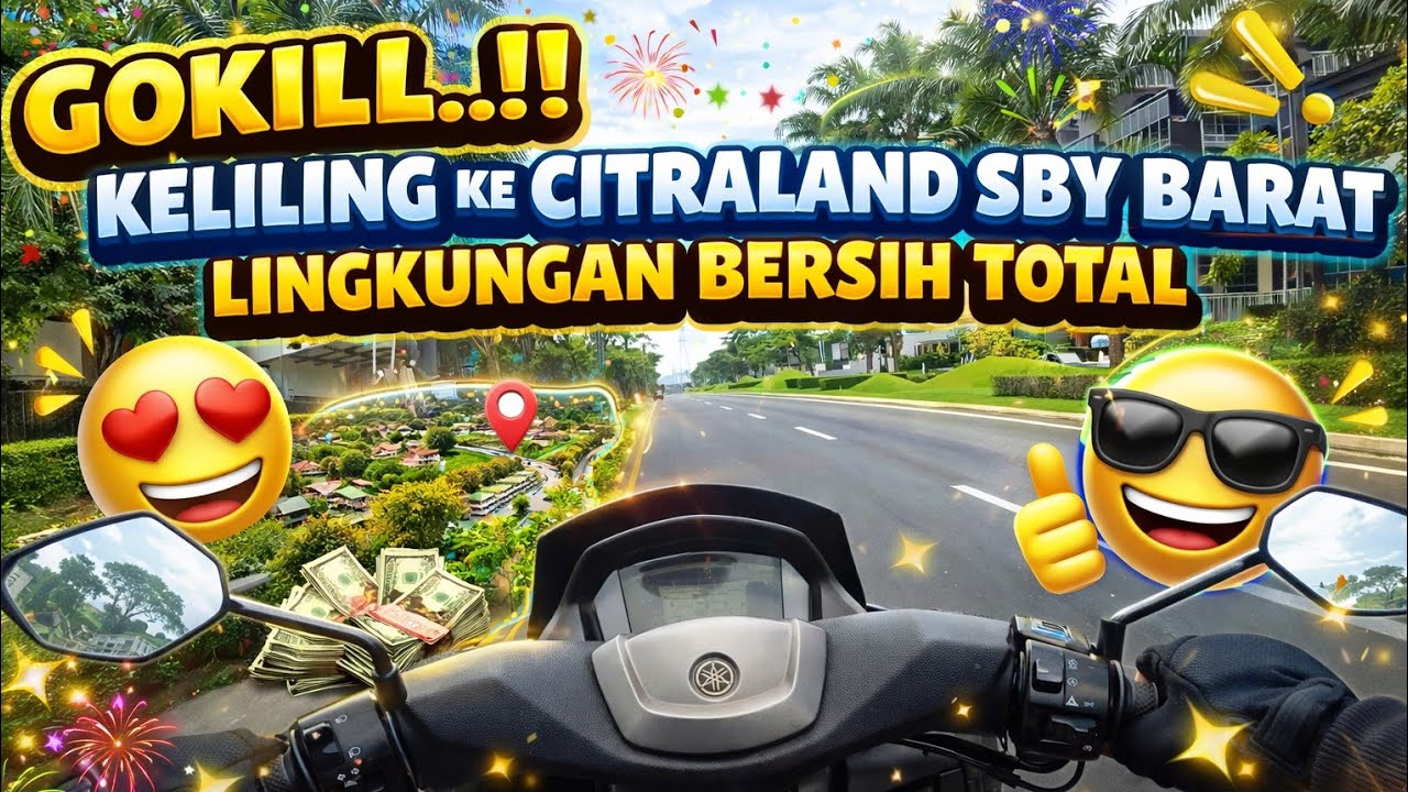 Unikk..!! Citraland Surabaya Barat sungguh rapi dan indah serta nyaman || Motovlog Part 1