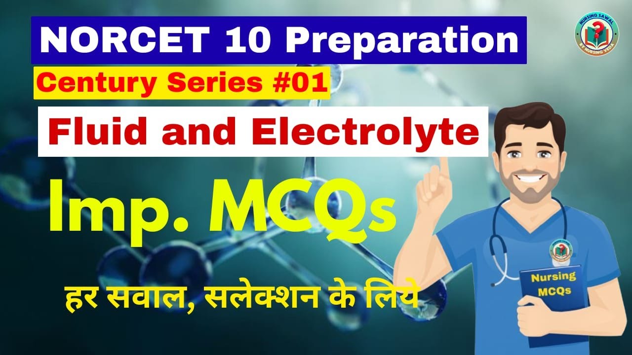 MCQ on Fluid and electrolyte I MSN Most Important Questions I NORCET, RRB, KGMU, CHO ,