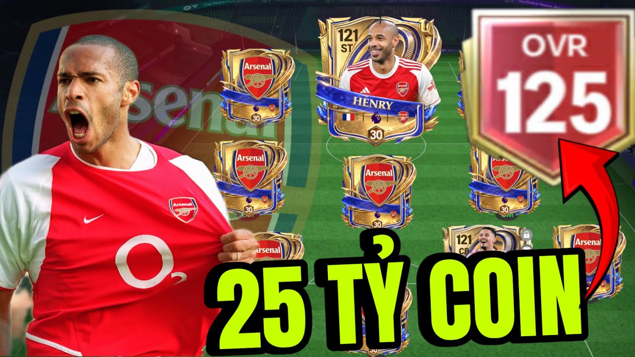 XÂY DỰNG TEAM ARSENAL 25 TỶ COIN MẠNH NHẤT LEO RANK CAO THỦ VÀ CÁI KẾT | FC MOBILE VIỆT NAM 🇻🇳