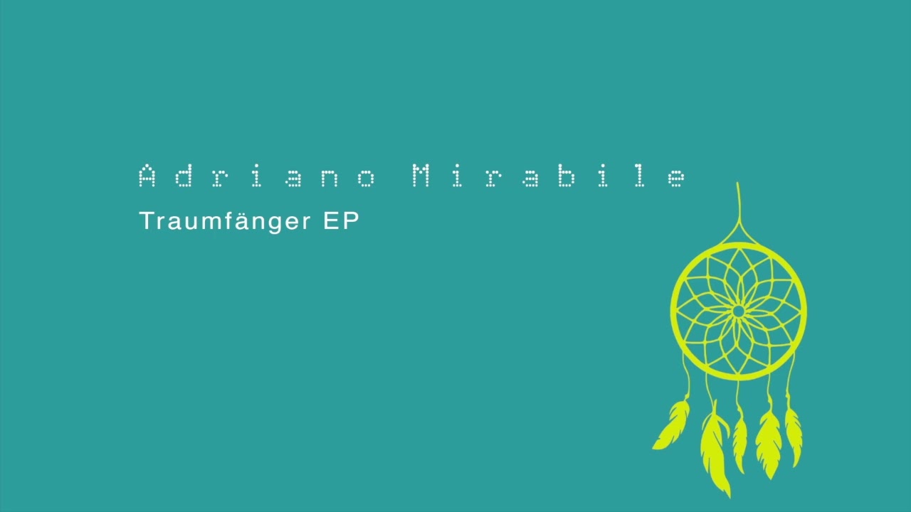 SRWAX23 . Adriano Mirabile - Traumfänger EP