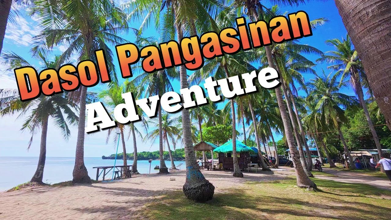 Dasol Pangasinan BEACH RESORT 2025 adventure