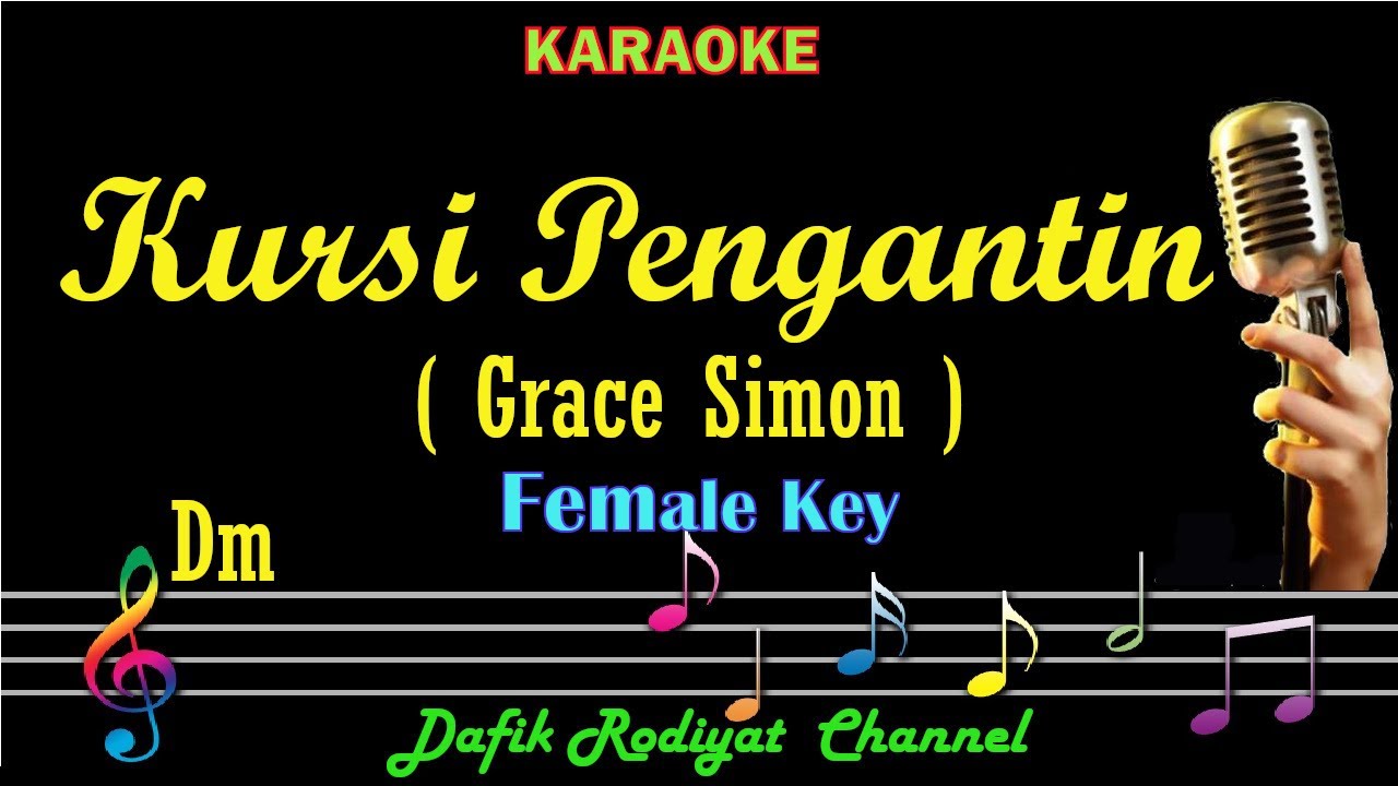 Kursi Pengantin (Karaoke) Grace Simon/ Nada Wanita/ Cewek/ Female Key Dm