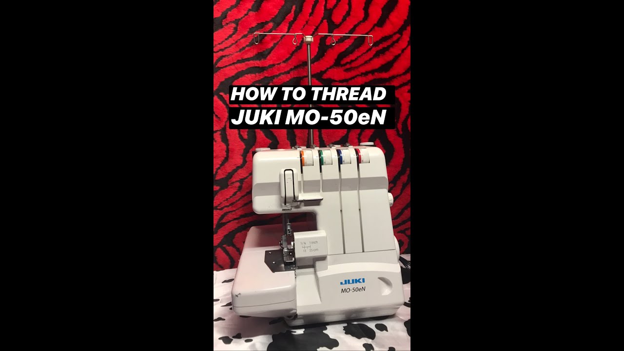 HOW TO THREAD THE JUKI MO-50eN