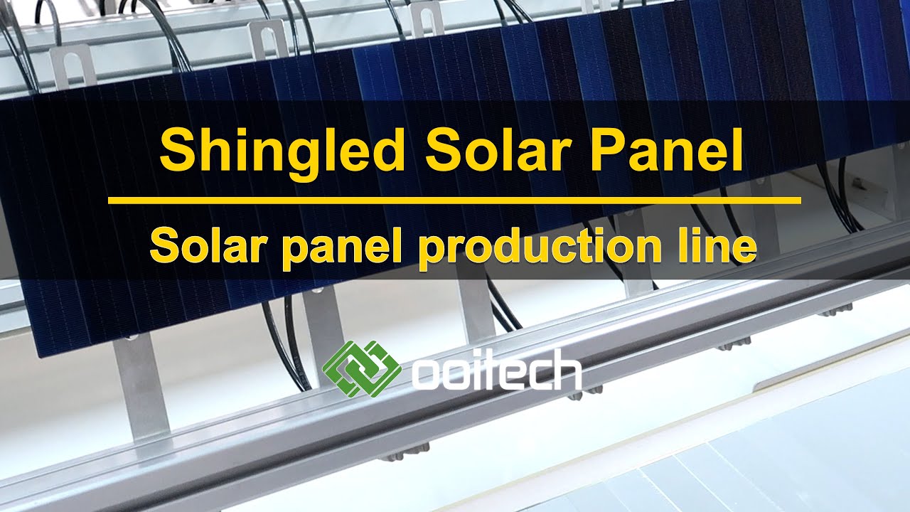 [4K Solar Panel Production Line]Overlapping Solar Cell Shingled Solar Panel from1MW