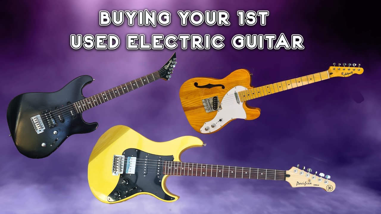 Buying your 1st used electric guitar