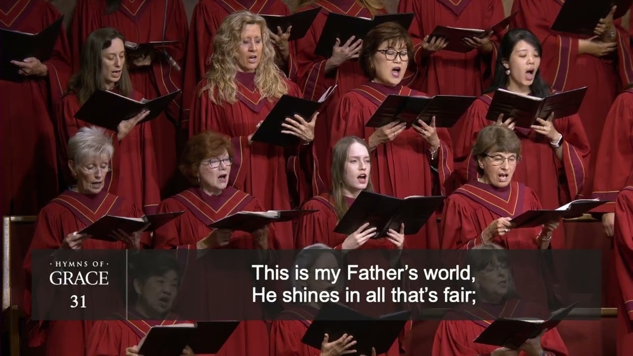 This Is My Father's World (Hymn 31) | Grace Community Church Congregation & Orchestra