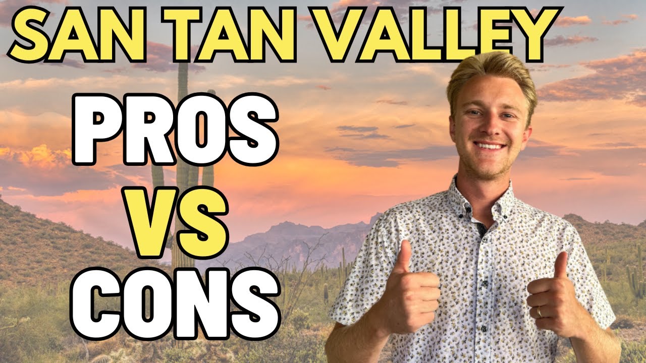 Pros and Cons of Living in San Tan Valley AZ