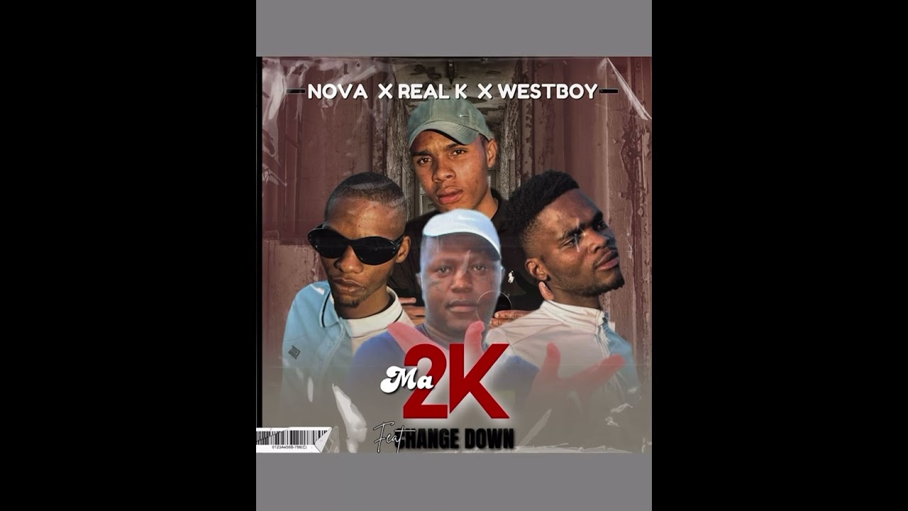 Ma2K -( Nova x Real K x Westboy ft Change Down)