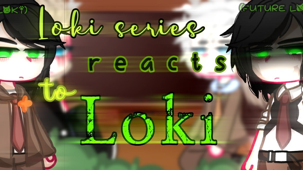 `Loki series (plus thor) reacts to Loki| part 2! | implied lokius|