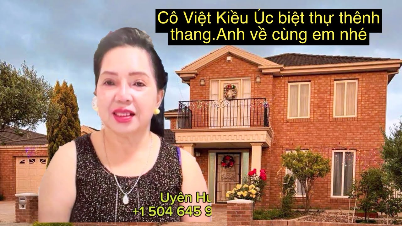 4254.Cô Việt Kiều Úc Biệt thự thênh thang.Anh về bên em nhé!