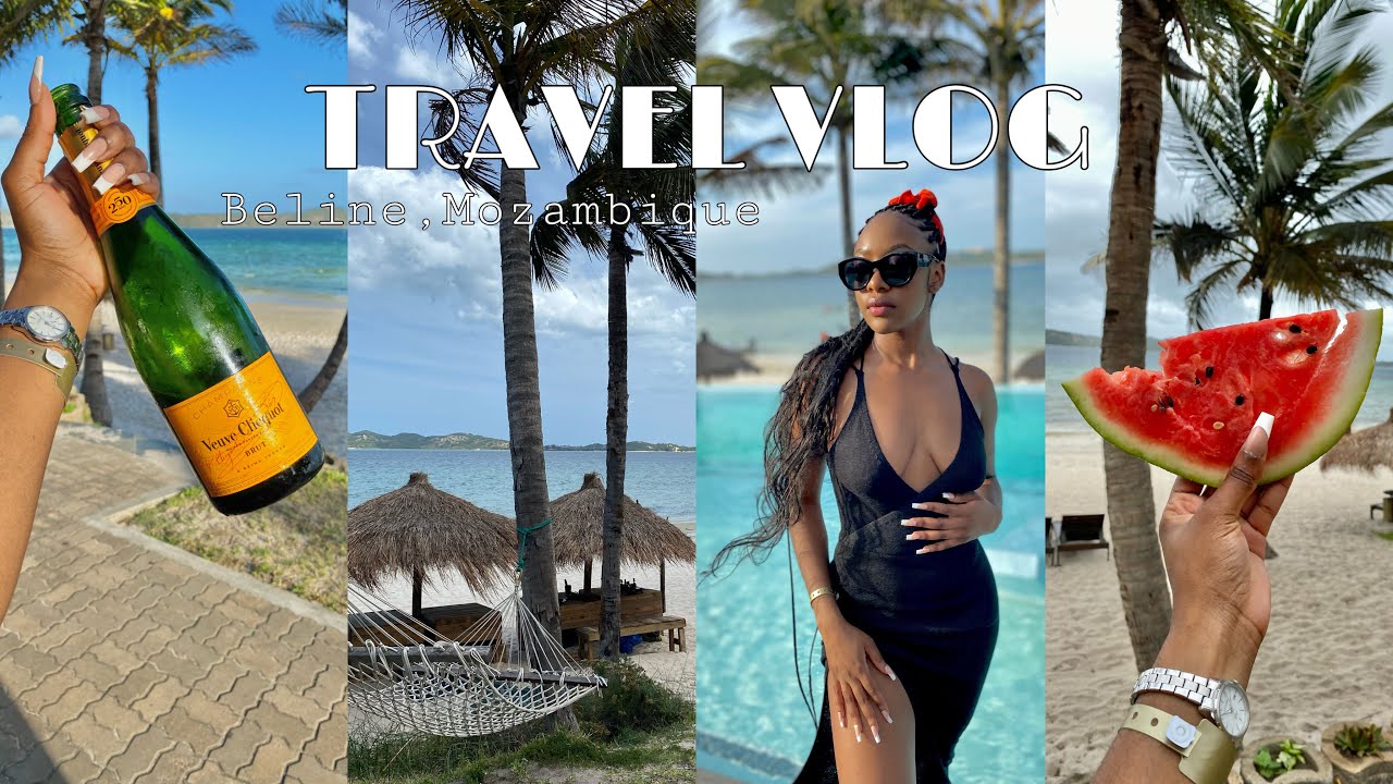TRAVEL VLOG: MOZAMBIQUE GIRLS TRIP✈️🔥 SAN MARTINHO RESORT🏝️BELINE