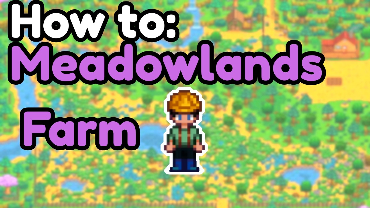 Как организовать игру и получать прибыль на ферме &laquo;Медоулендс&raquo; | Stardew Valley 1.6