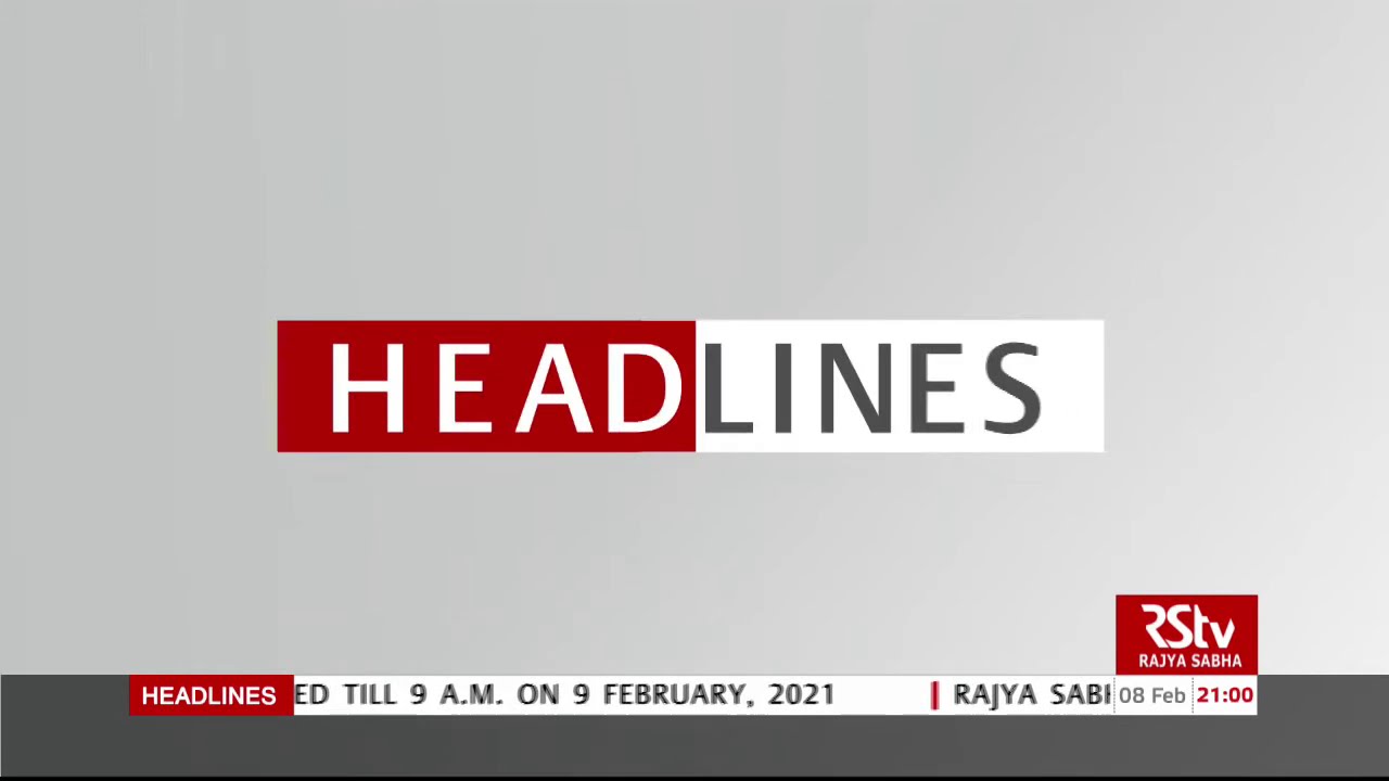 Top Headlines at 9 PM (English) | 8th February, 2021