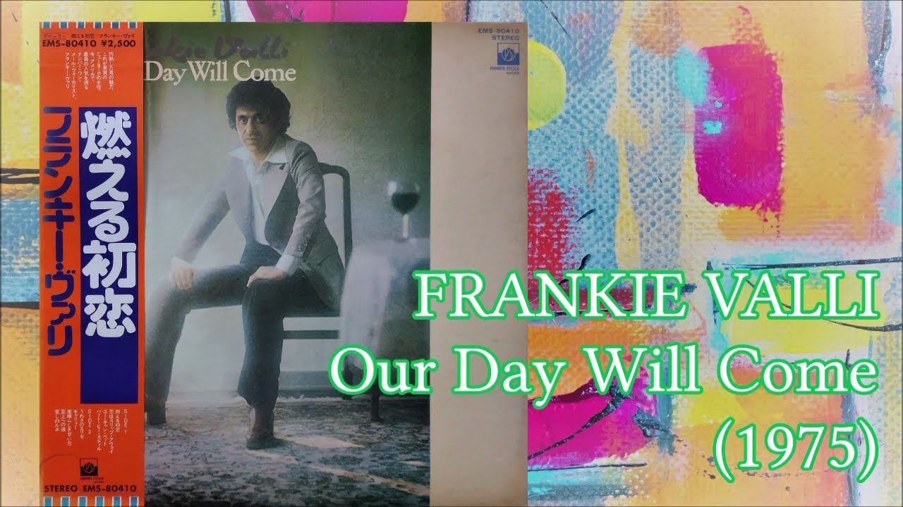 FRANKIE VALLI - Our Day Will Come (1975) Soul Disco *Patti Austin, Sharon Redd, Ruby & The Romantics