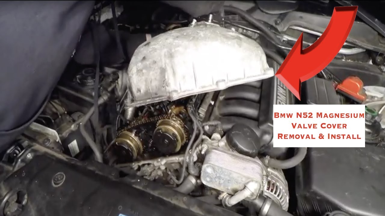 BMW N52 Valve Cover Removal And Gasket Change Step By Step