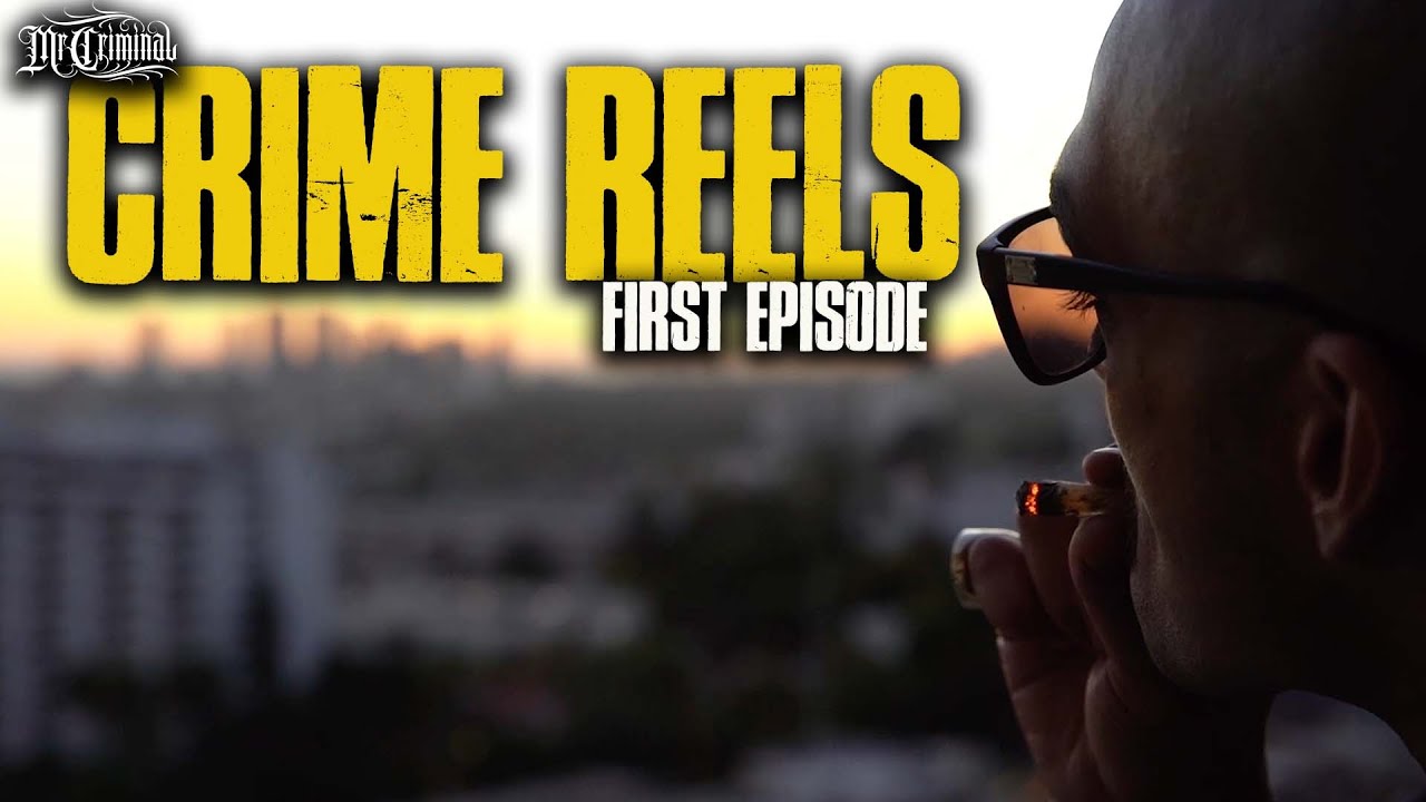 Mr. Criminal Presents Crime Reels Episode 1
