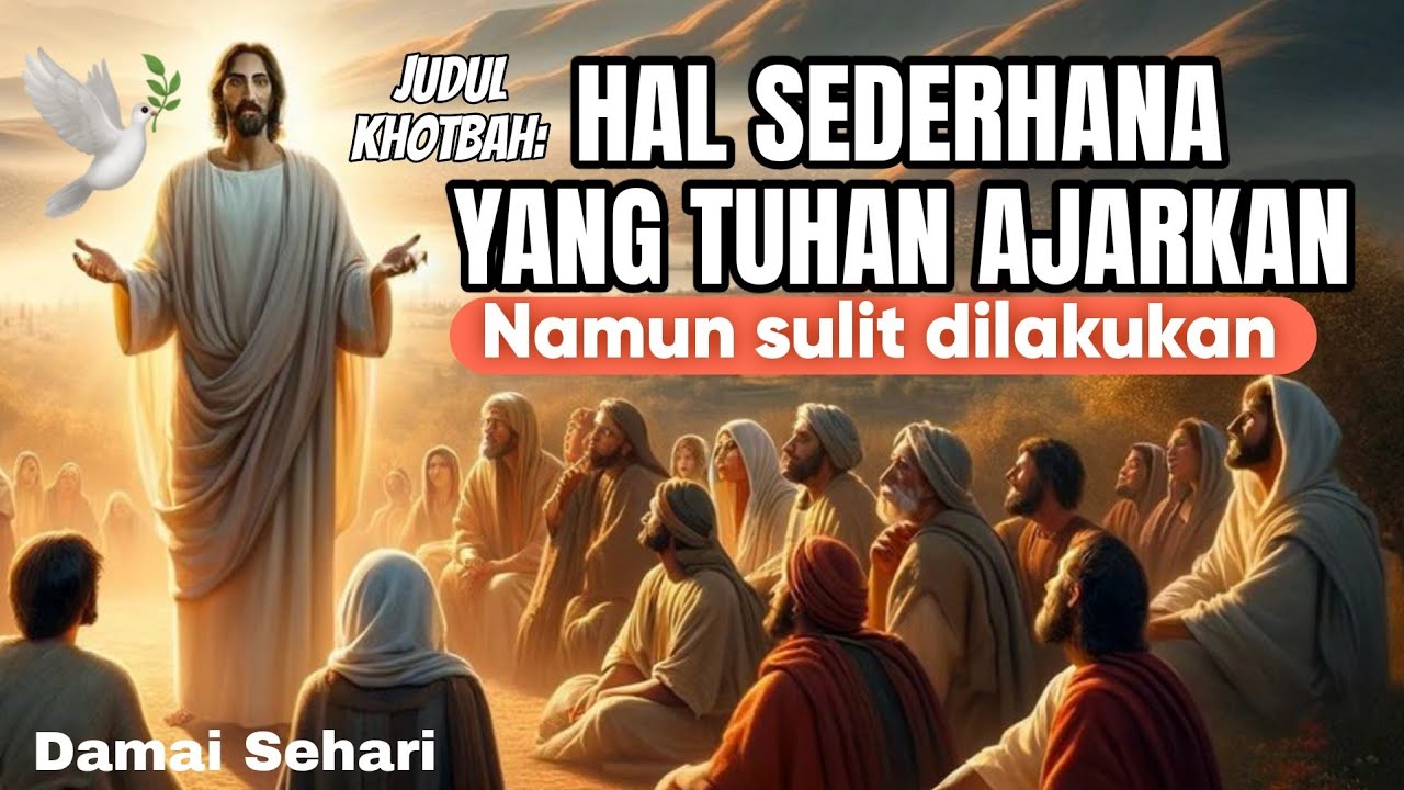 KHOTBAH 🎚🎧: HAL SEDERHANA YANG TUHAN AJARKAN #renungansingkat #khotbahsingkat 