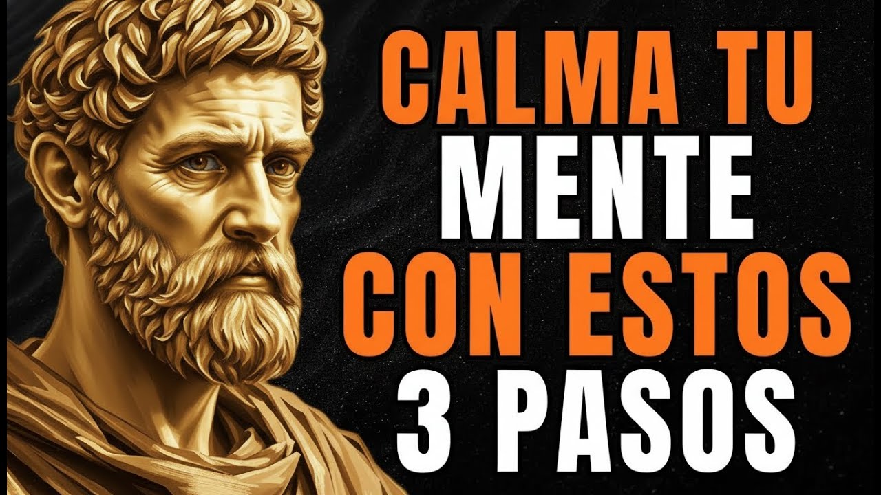 ¿Ansiedad y Mente Inquieta  3 Estrategias Estoicas Para Recuperar Tu Paz