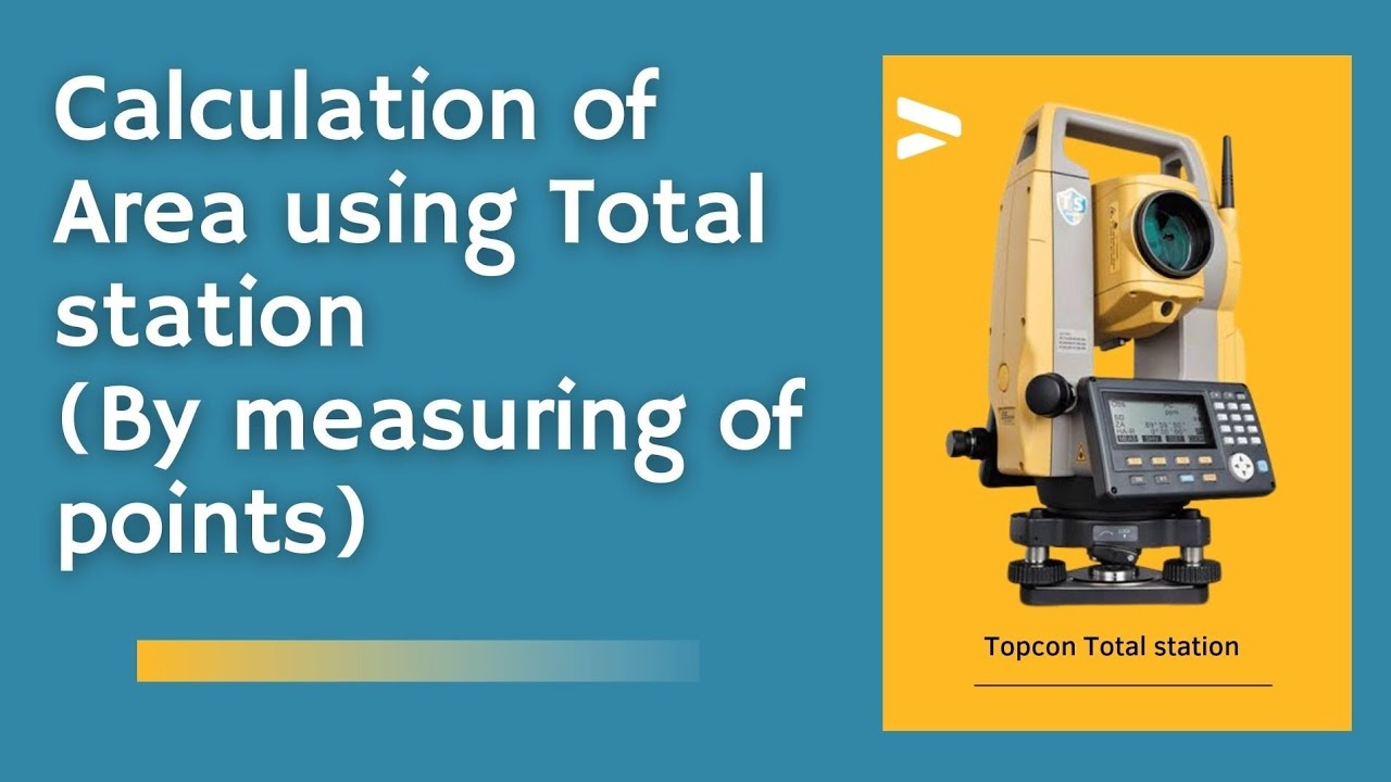 Calculation of Area using Total Station(By measuring of points)