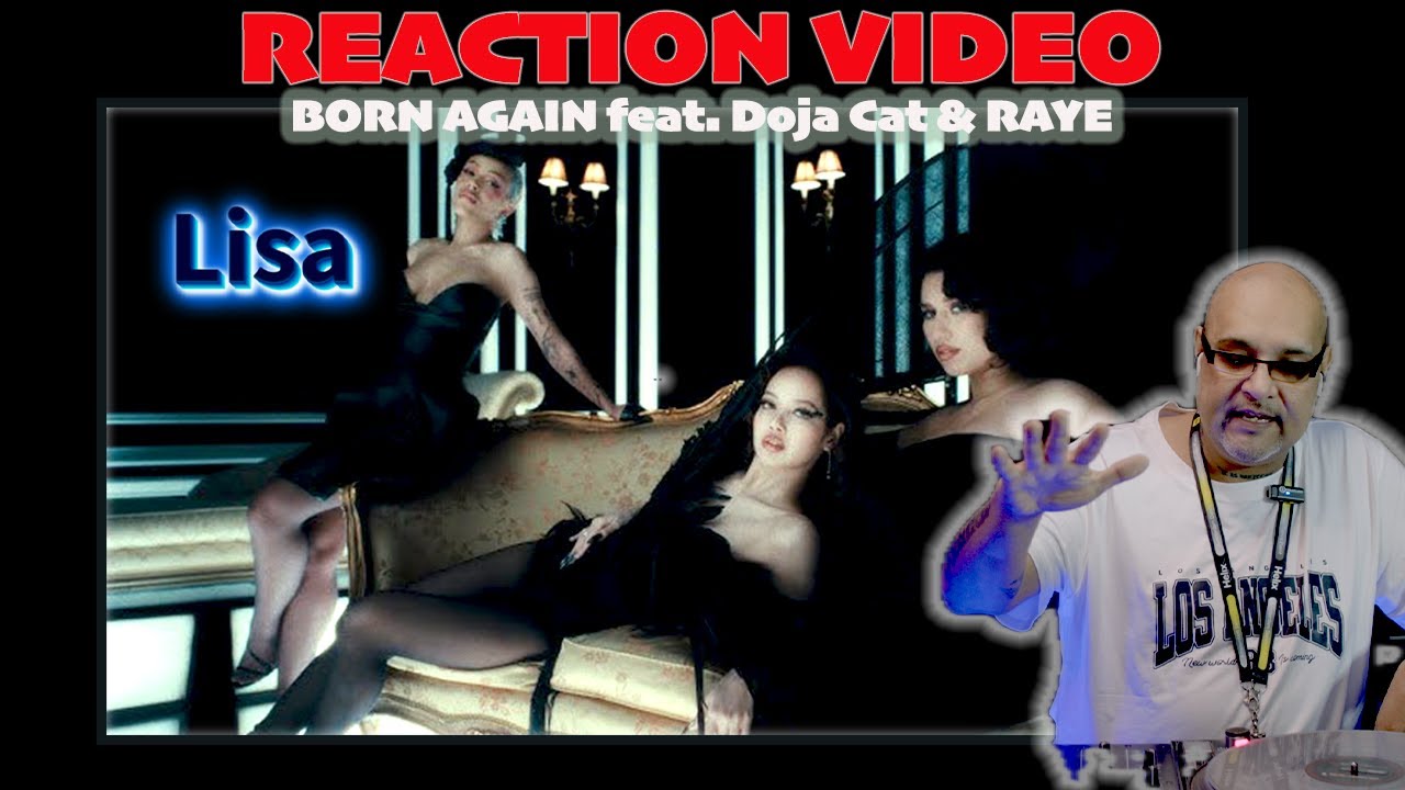 LISA - BORN AGAIN feat. Doja Cat & RAYE (Music Video): Reaction by DJ/Producer Frankie Biggz
