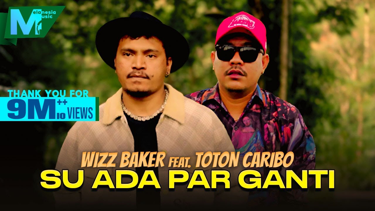 WIZZ BAKER feat. TOTON CARIBO - SU ADA PAR GANTI | SAMUA INI BIKIN BETA SADAR (OFFICIAL MUSIC VIDEO)