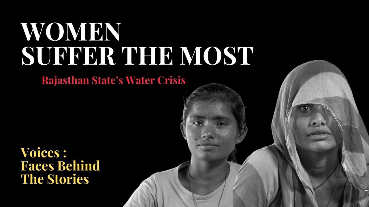 Women Suffer the Most: Rajasthan State&rsquo;s Water Crisis