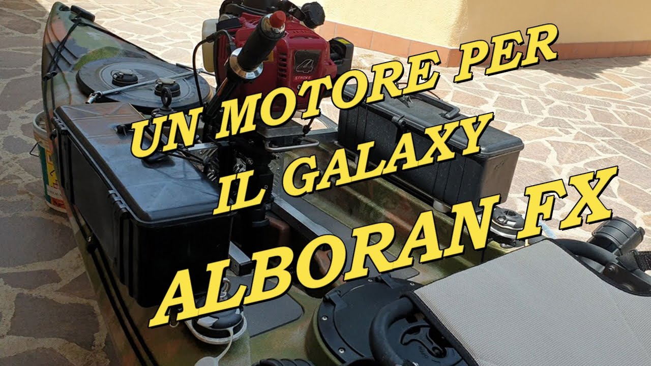 KAYAK FISHING - INSTALLAZIONE FUORIBORDO 4 TEMPI OZEAM SU KAYAK ALBORAN FX  PERSONALIZZAZIONE n° 6 -