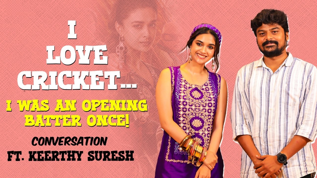 Keerthy Suresh, &ldquo;Indian Women&rsquo;s Cricket Victory Is Inspiring!&rdquo; | Revolver Rita | Vikatan Interview
