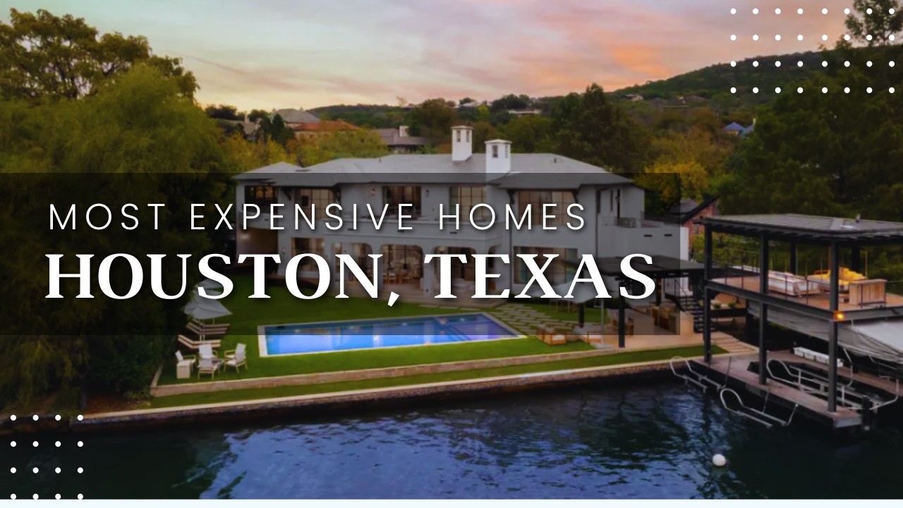 Top 10 Most Expensive Homes in Houston, Texas