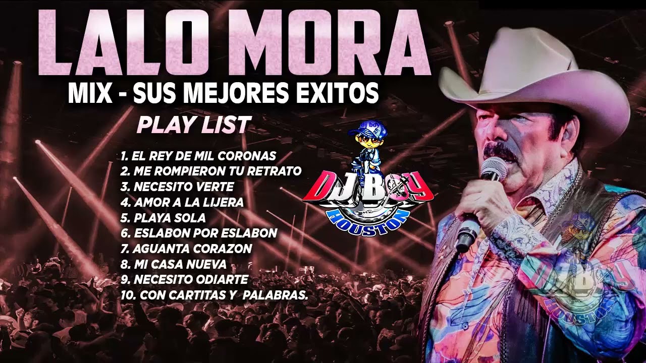 Lalo Mora Solo Exitos  Mix - Dj Boy Houston El Original