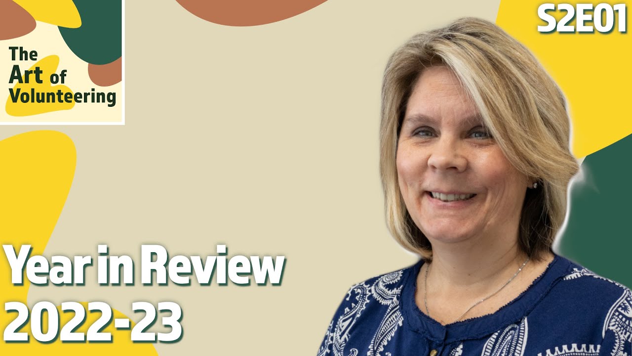 Year in Review (2022 - 23) - The Art of Volunteering w/ Stormy Bell | S2E1