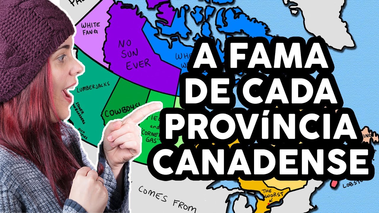 OS ESTEREÓTIPOS/FAMA DE CADA PROVÍNCIA DE ACORDO COM UM CANADENSE