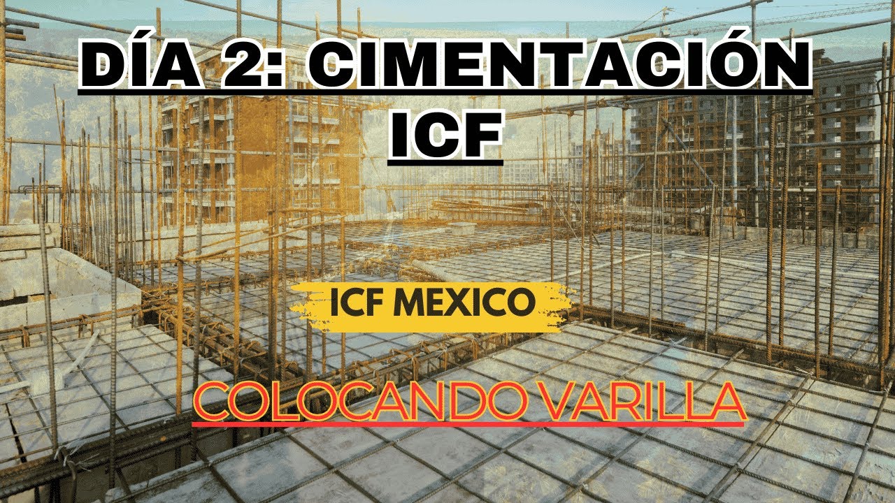 Día 2: Cimentación con ICF | Colocando Varilla en la Placa de Cimentación