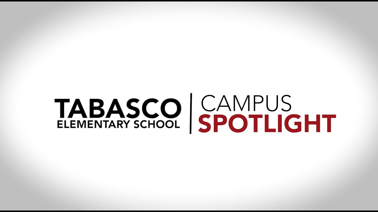La Joya ISD Campus Spotlight: Tabasco Elementary&hellip;.