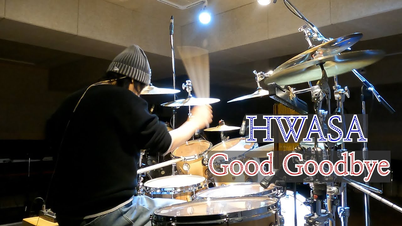 #HWASA #Good Goodbye #Drumcover by #하성호드럼