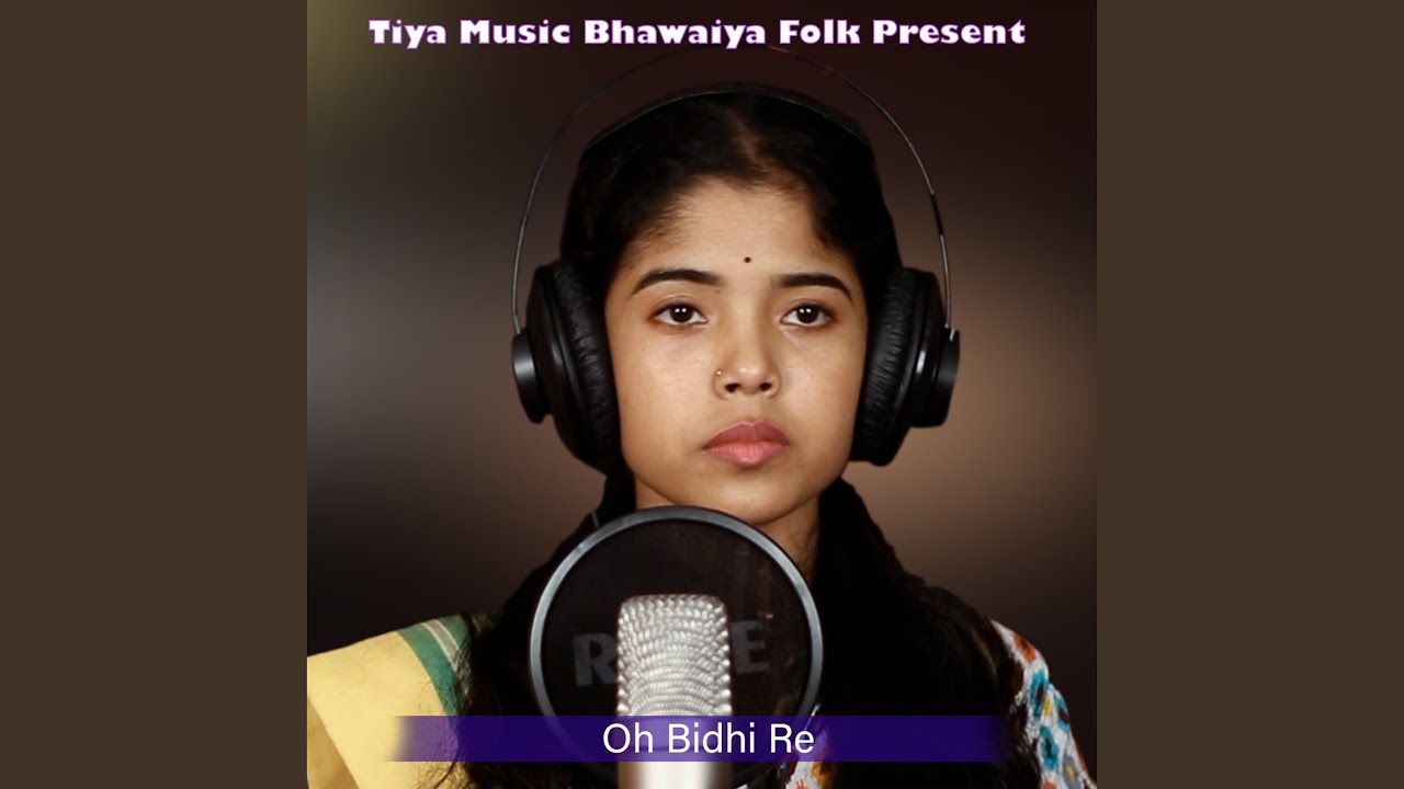 Oh Bidhi Re